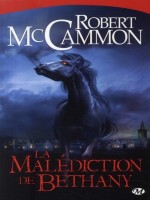 Malediction De Bethany (la) de Mc Cammon/robert chez Milady