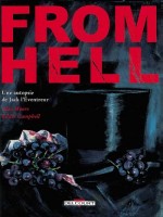 From Hell T01 de Moore Campbell chez Delcourt