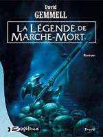 Legende De Marche-mort (la) de Gemmell/david chez Bragelonne