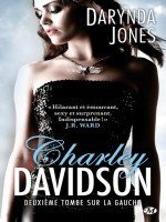 Charley Davidson, T2 : Deuxieme Tombe Sur La Gauche de Jones/darynda chez Milady