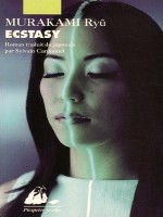 Ecstasy de Murakami/ryu chez Picquier
