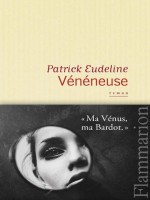 Veneneuse de Eudeline Patrick chez Flammarion