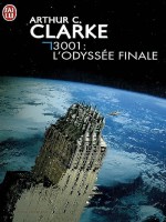 3001 L'odyssee Finale de Clarke Arthur C. chez J'ai Lu