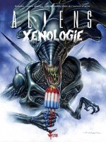 Aliens Xenologie - Edition Dry X  Jason Edmiston de Nancy A. Collins chez Wetta Worldwide