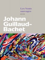 Les Vents Sauvages de Guillaud-bachet J. chez Calmann-levy