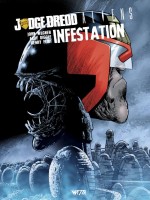 Judge Dredd / Aliens : Infestation -edition Prenium de John Wagner chez Wetta Worldwide